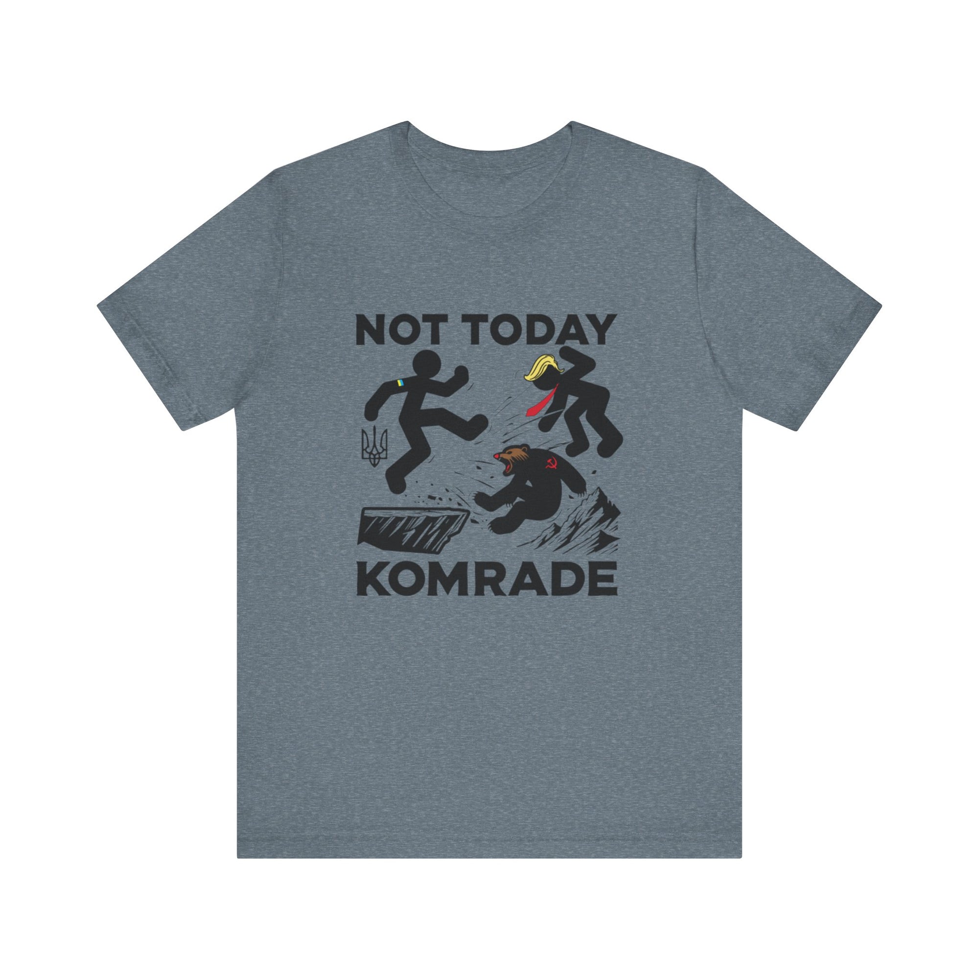 Not Today Komrade