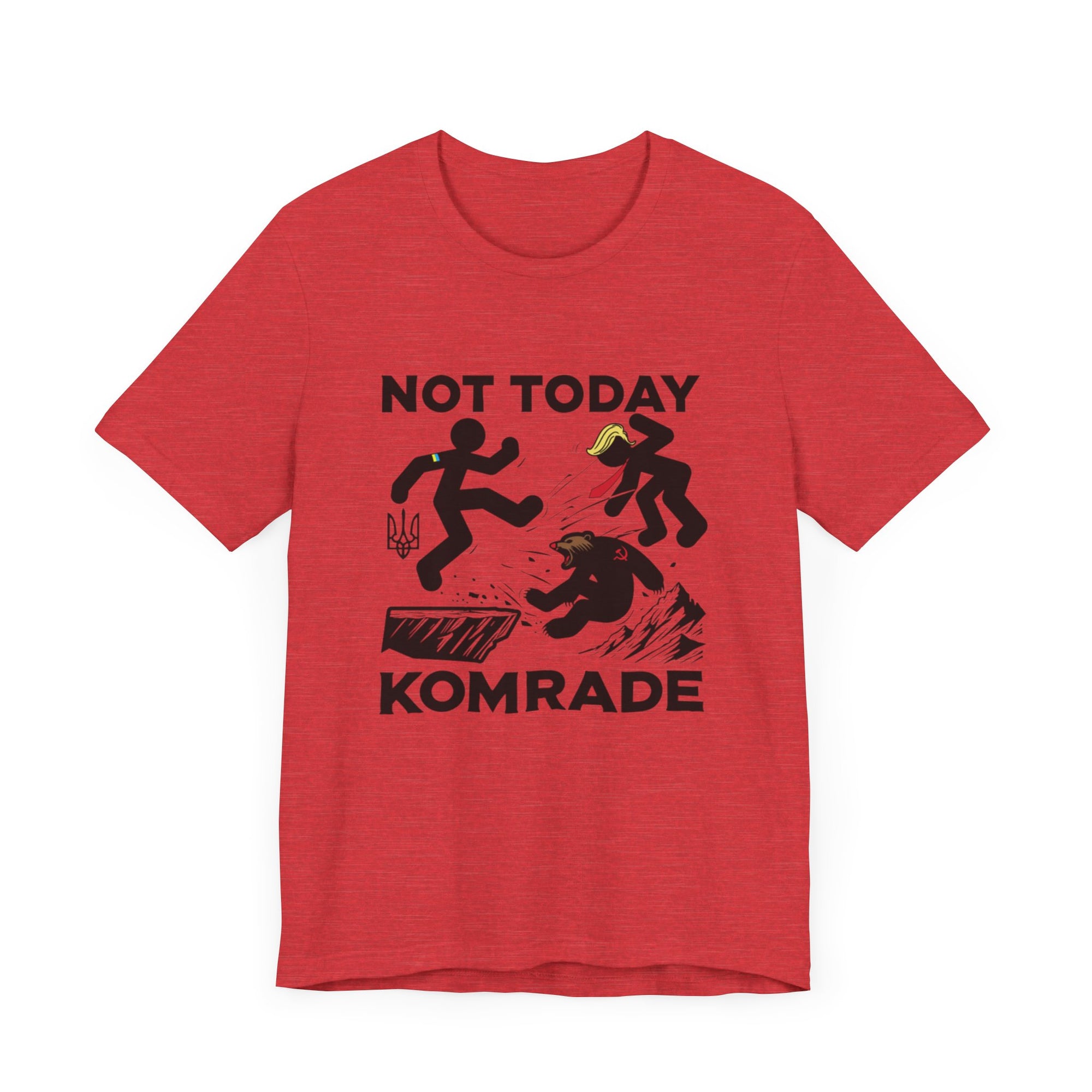 Not Today Komrade