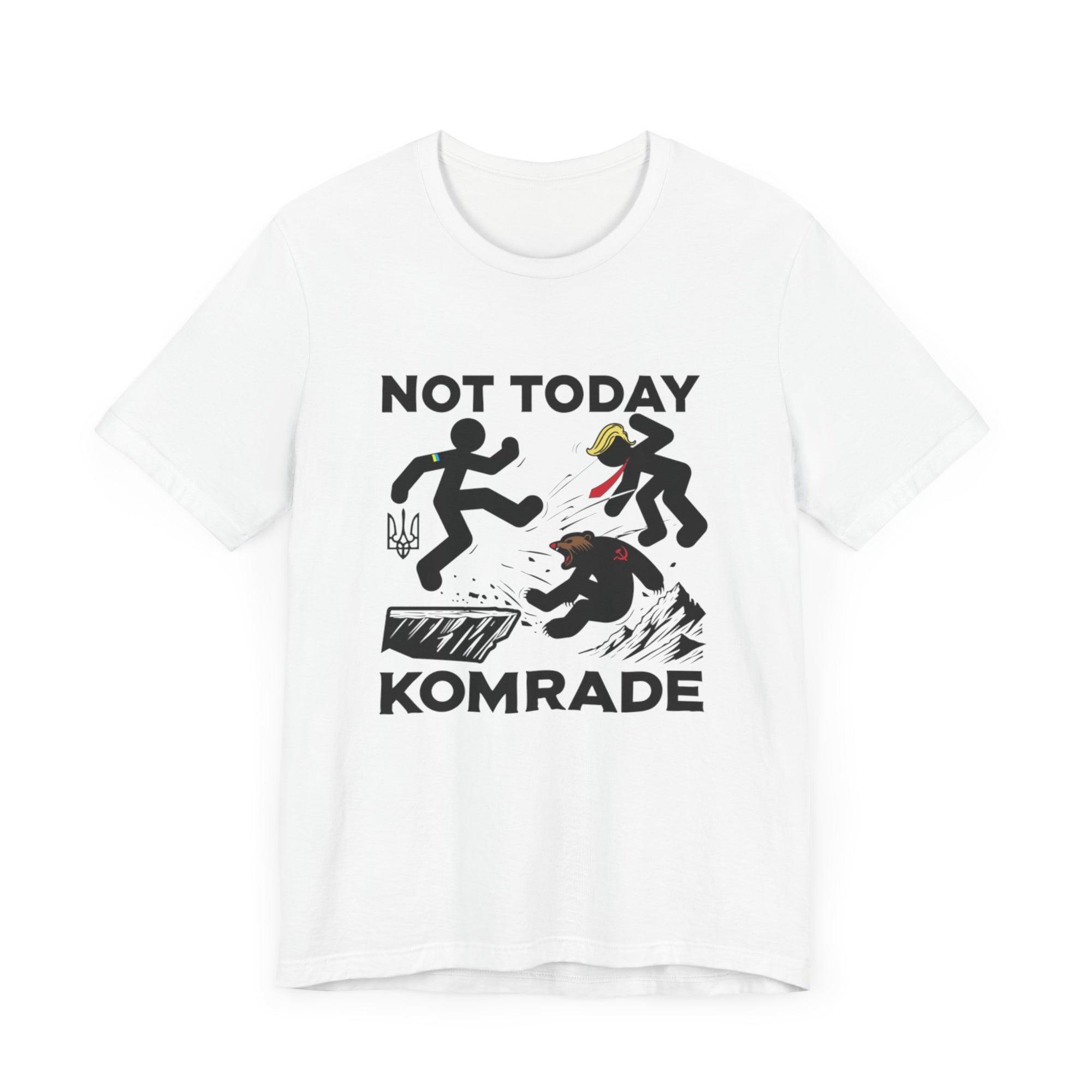 Not Today Komrade