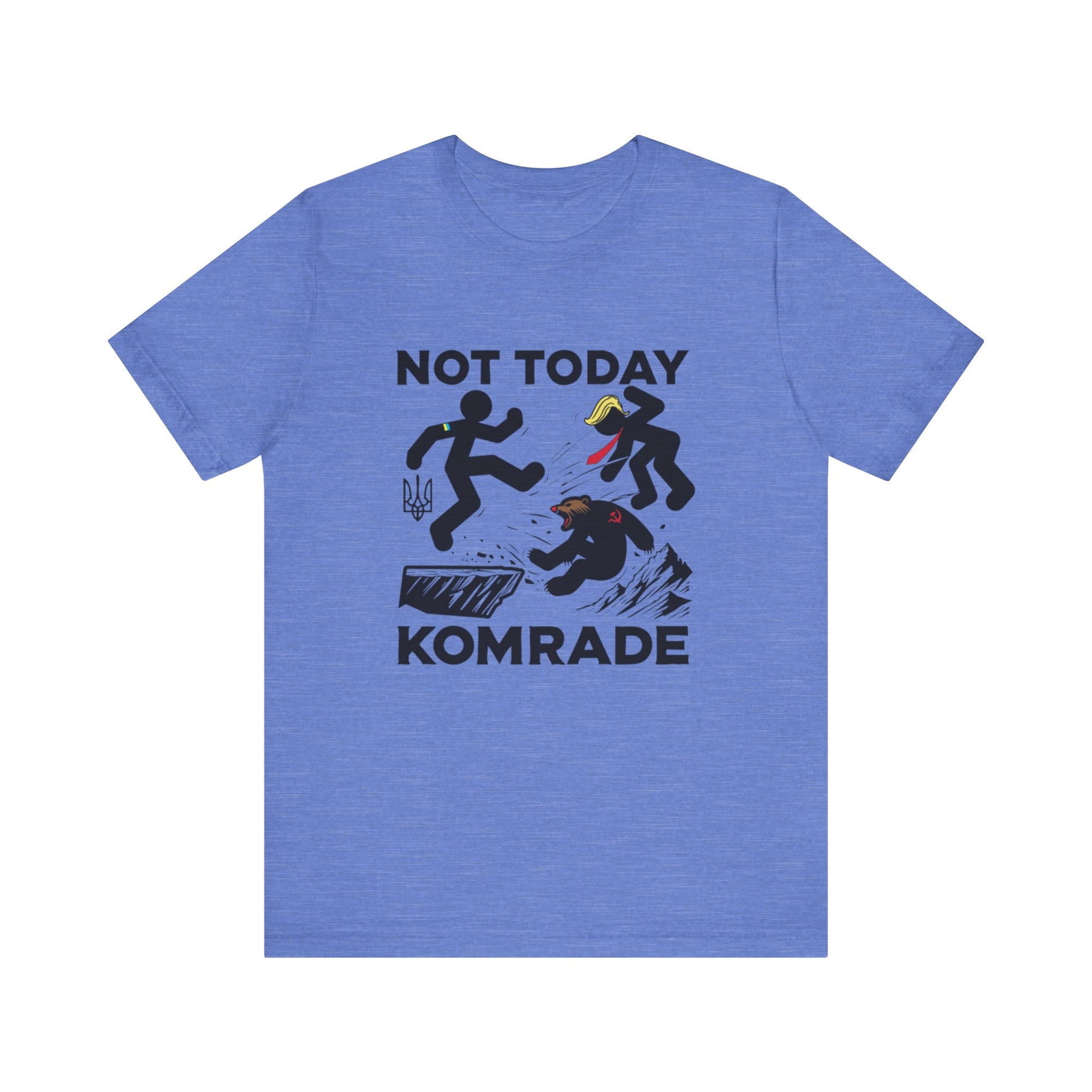 Not Today Komrade