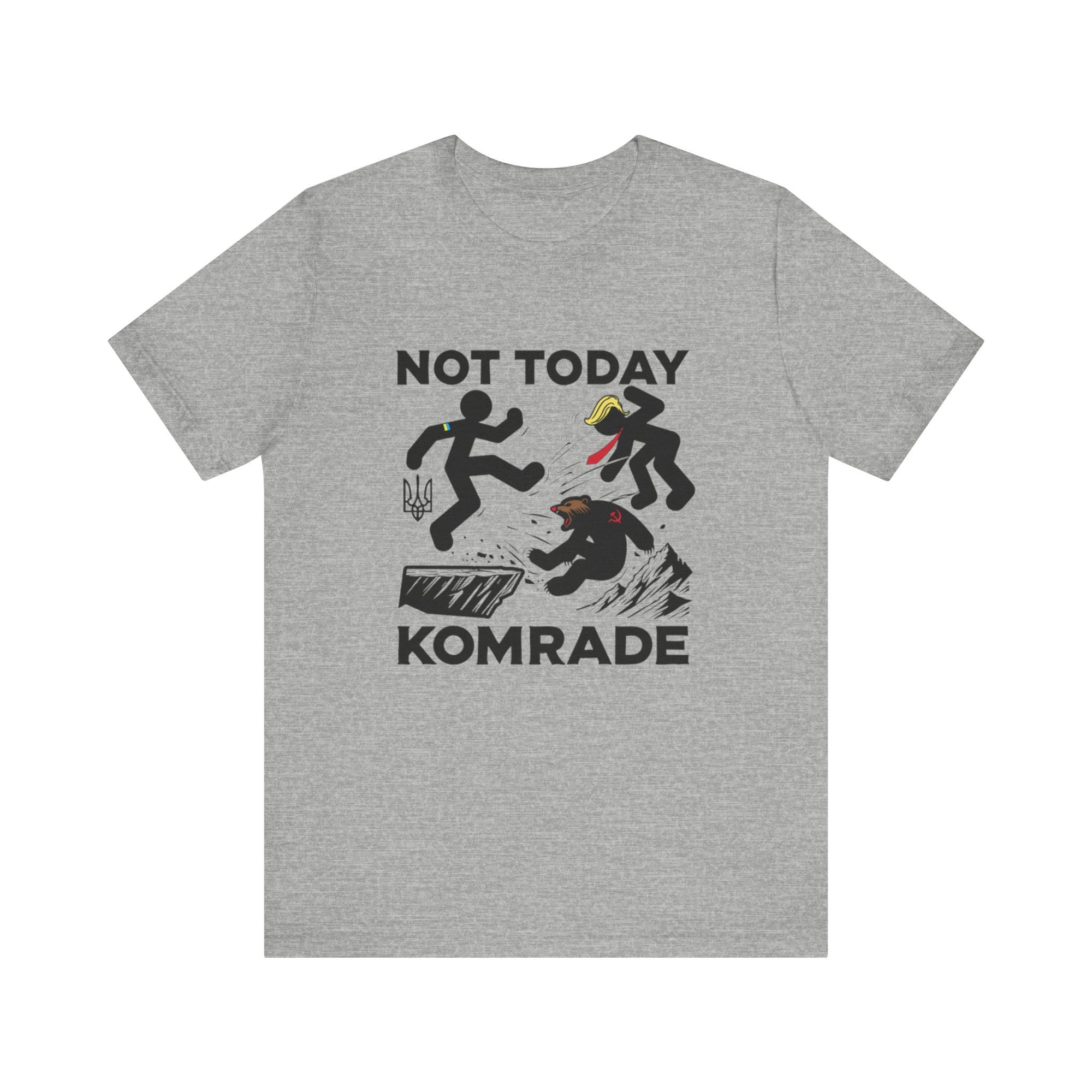 Not Today Komrade