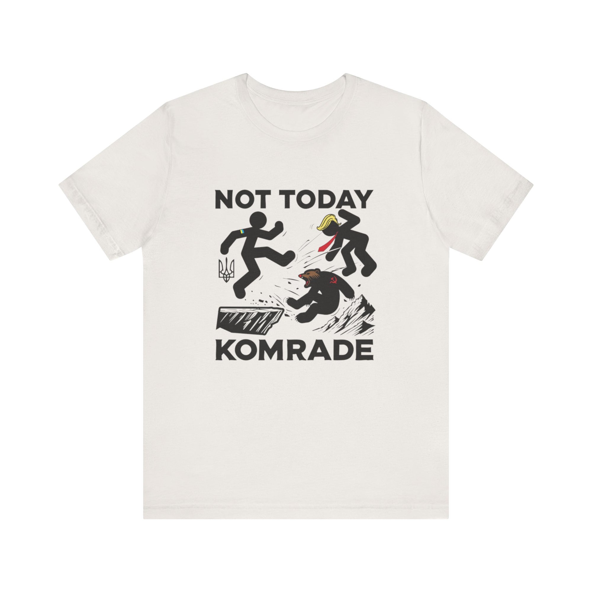 Not Today Komrade