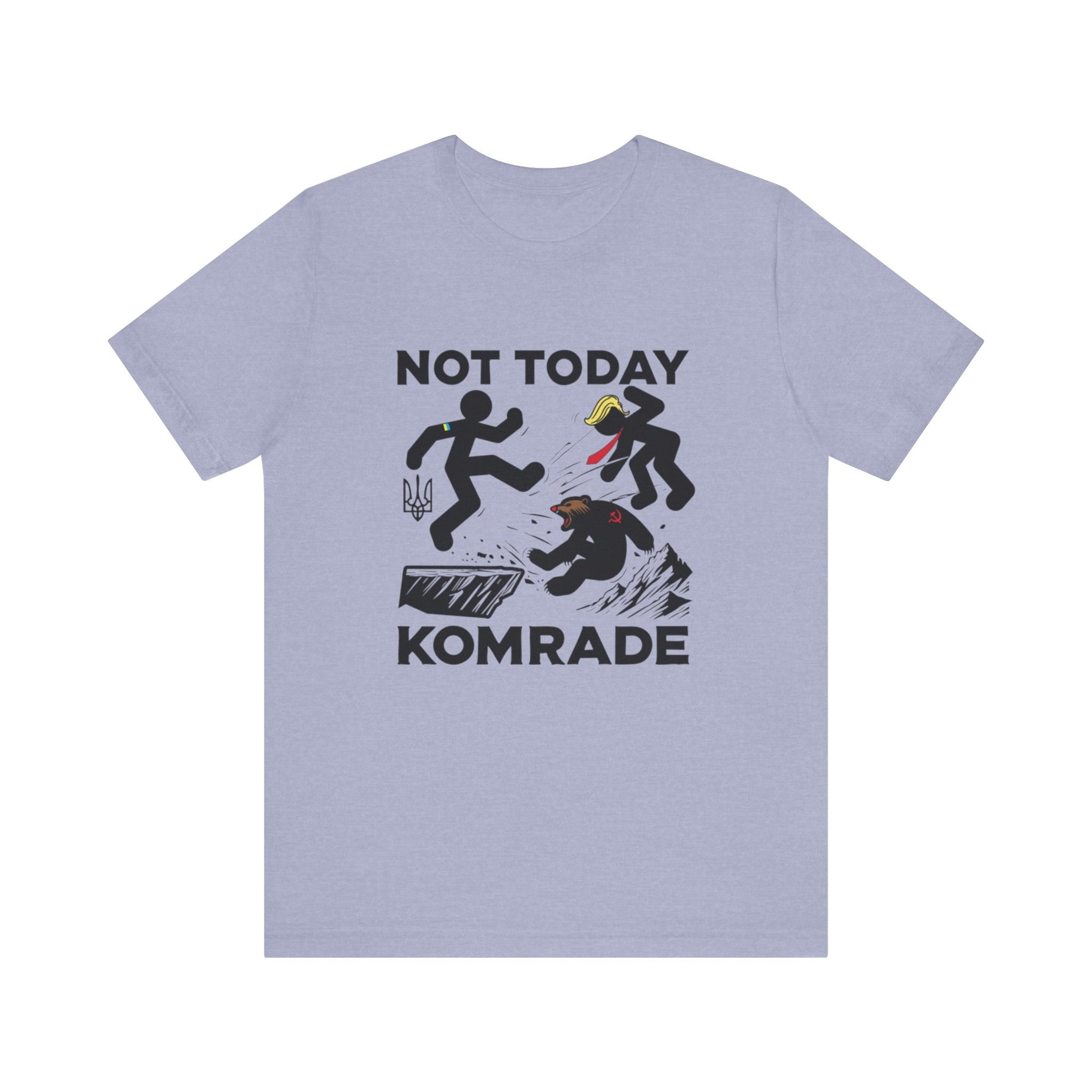 Not Today Komrade