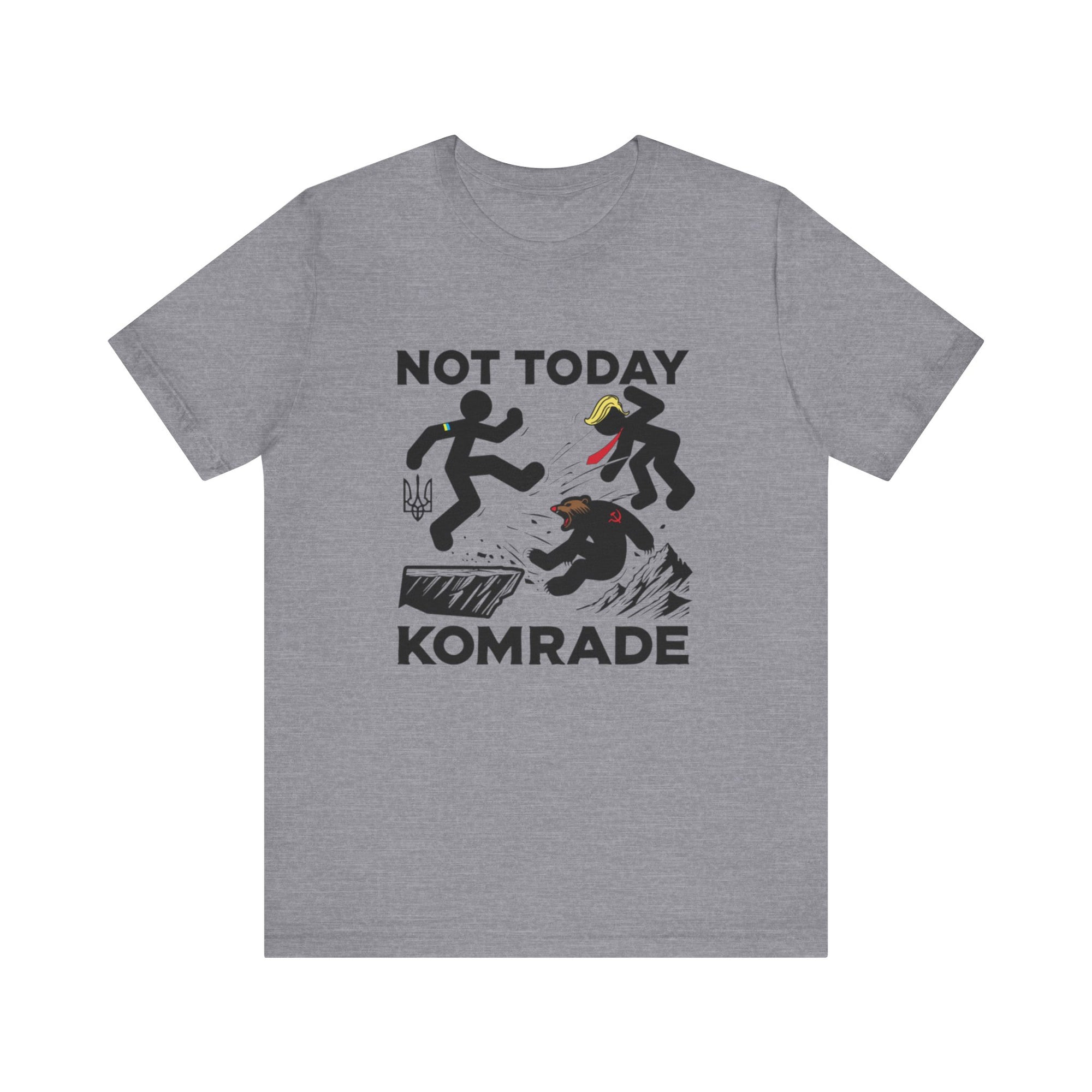 Not Today Komrade