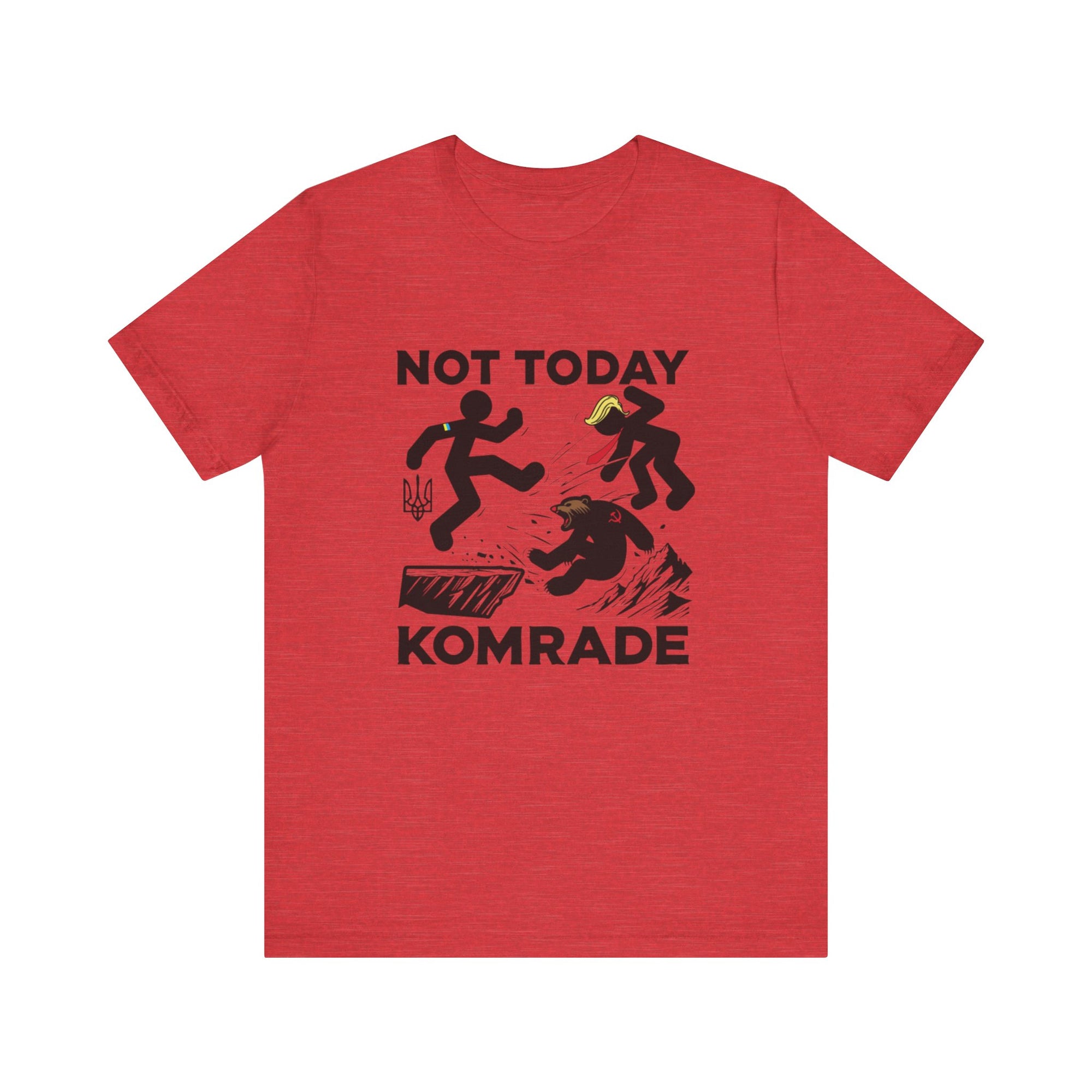 Not Today Komrade