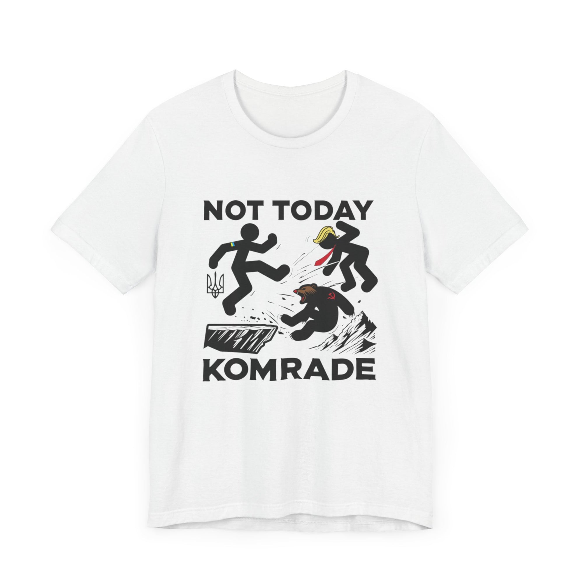 Not Today Komrade