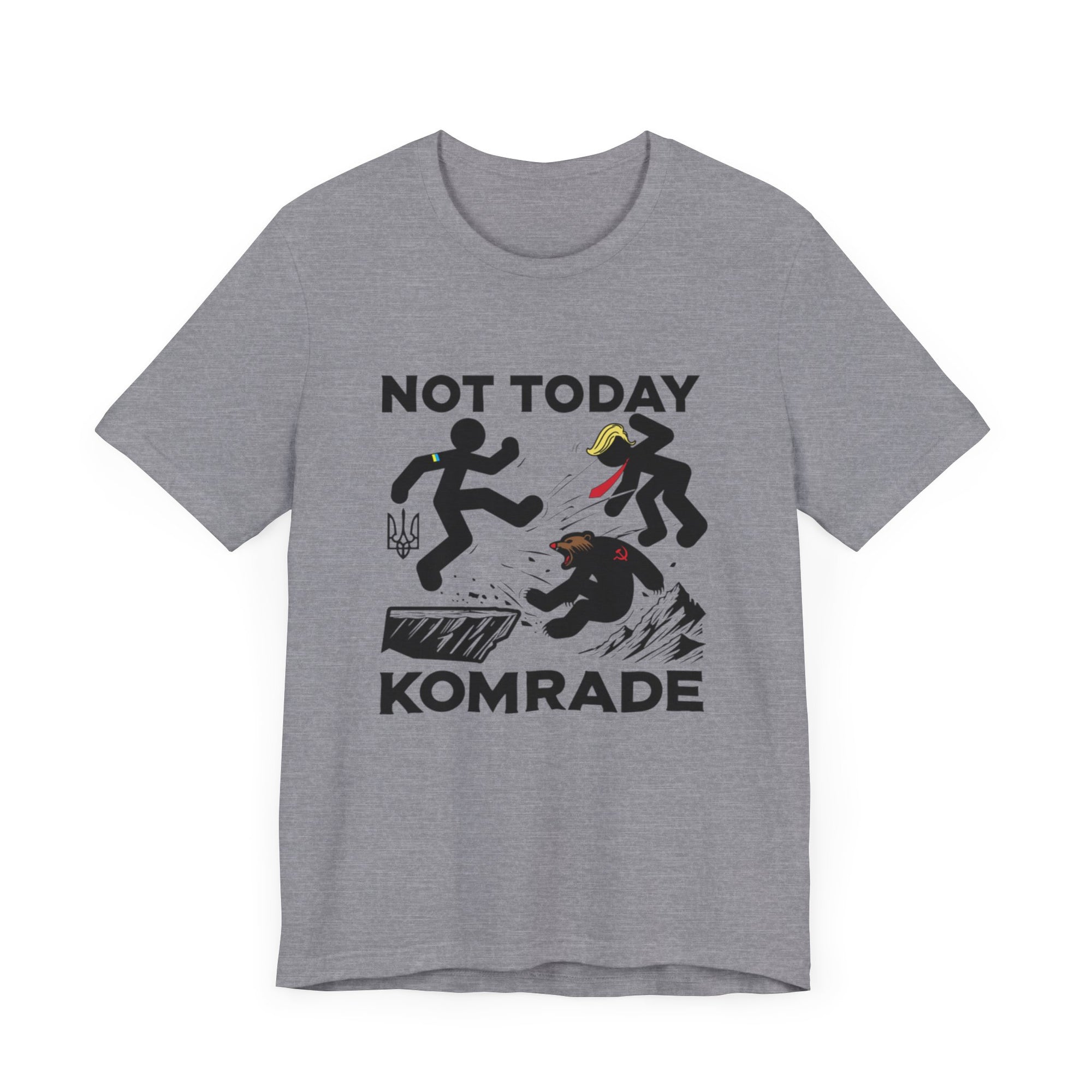 Not Today Komrade