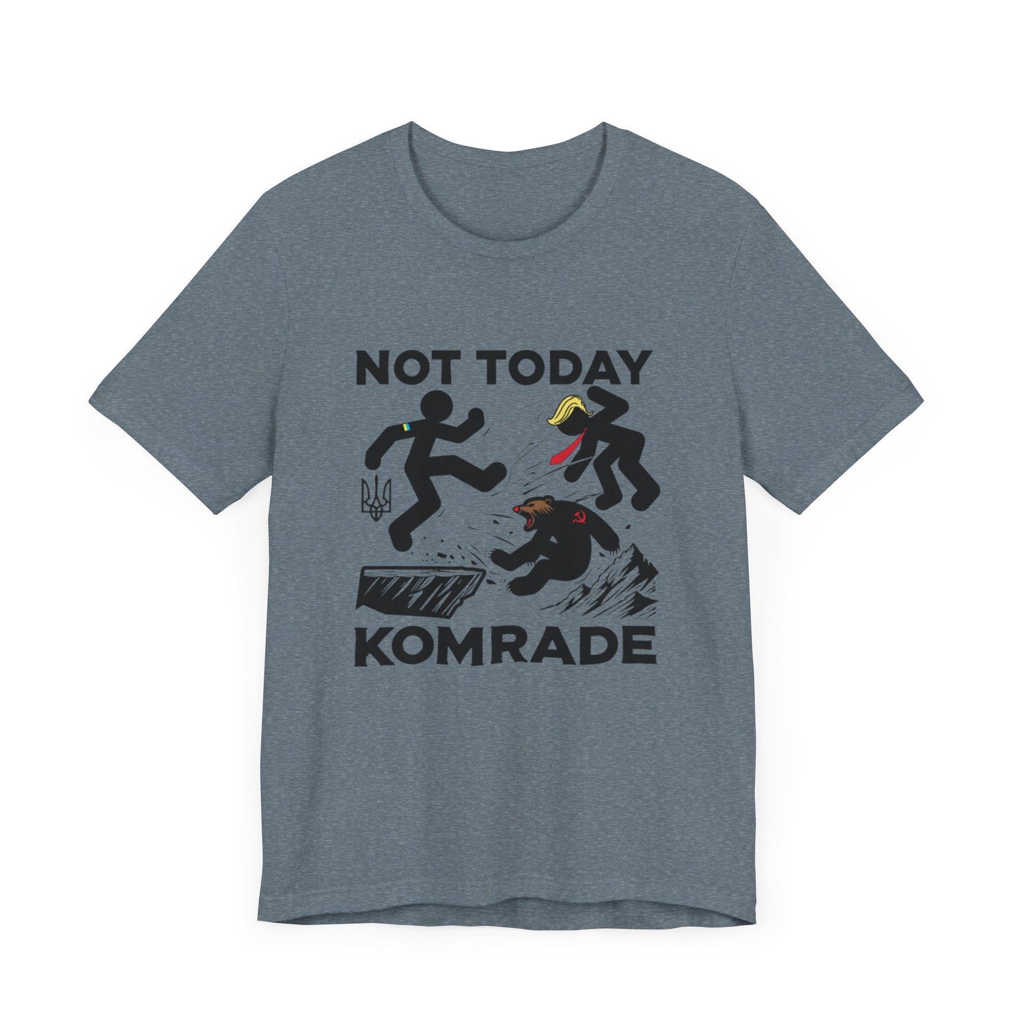 Not Today Komrade