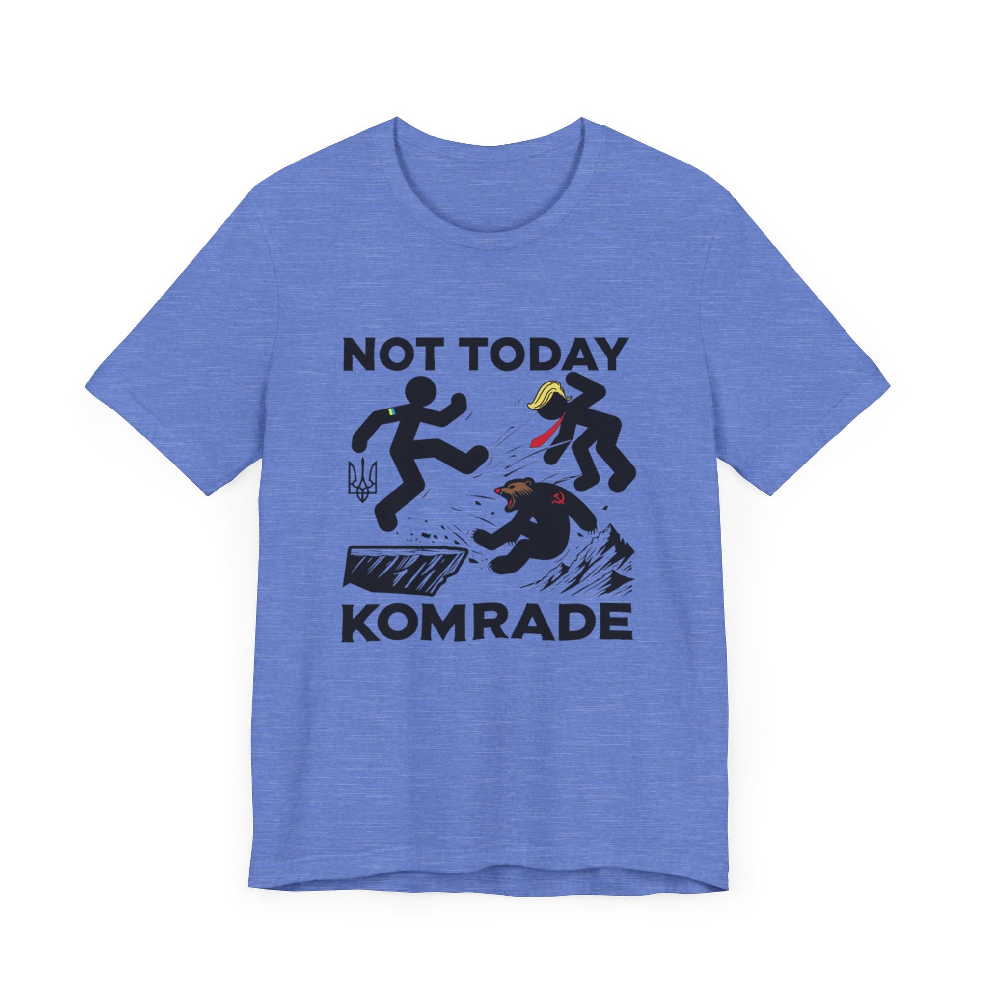 Not Today Komrade