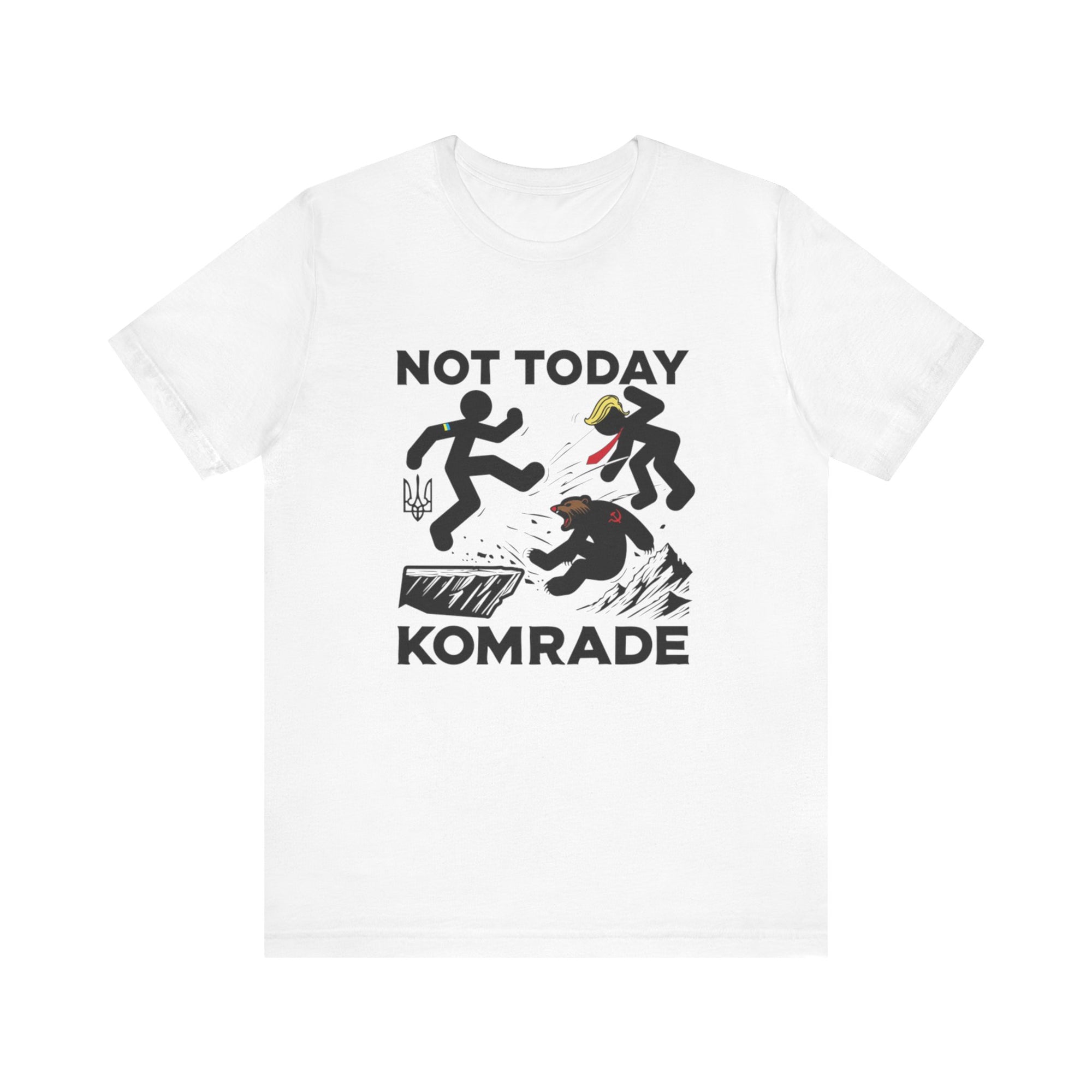 Not Today Komrade