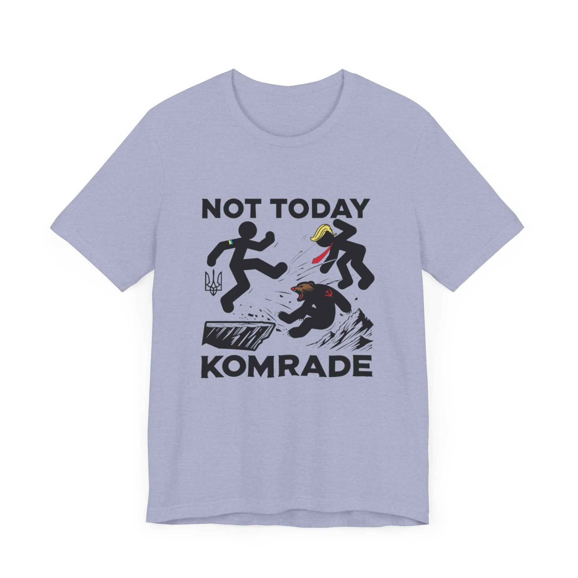 Not Today Komrade